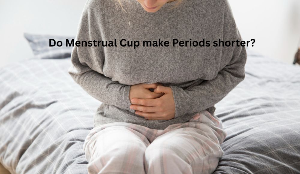 Can Menstrual Cups Make Periods Feel Shorter